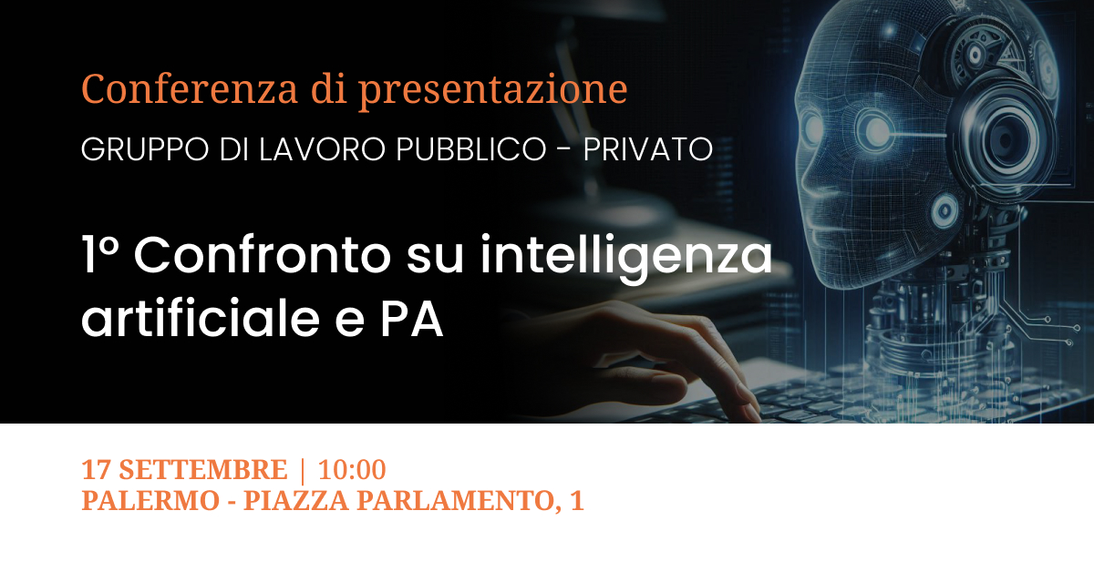 Presentazione gruppo di lavoro pubblico–privato su intelligenza artificiale e PA